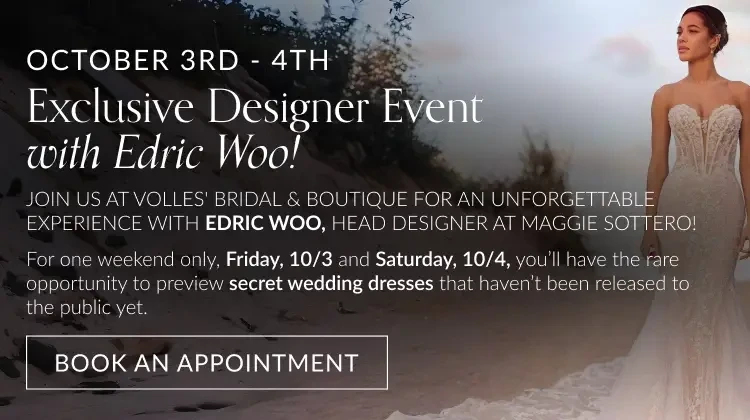 Edric Woo - Maggie Sottero pop up event at Volle's Bridal